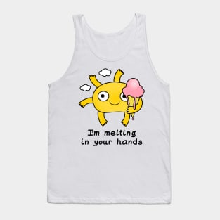 I`m melting in your hands Tank Top